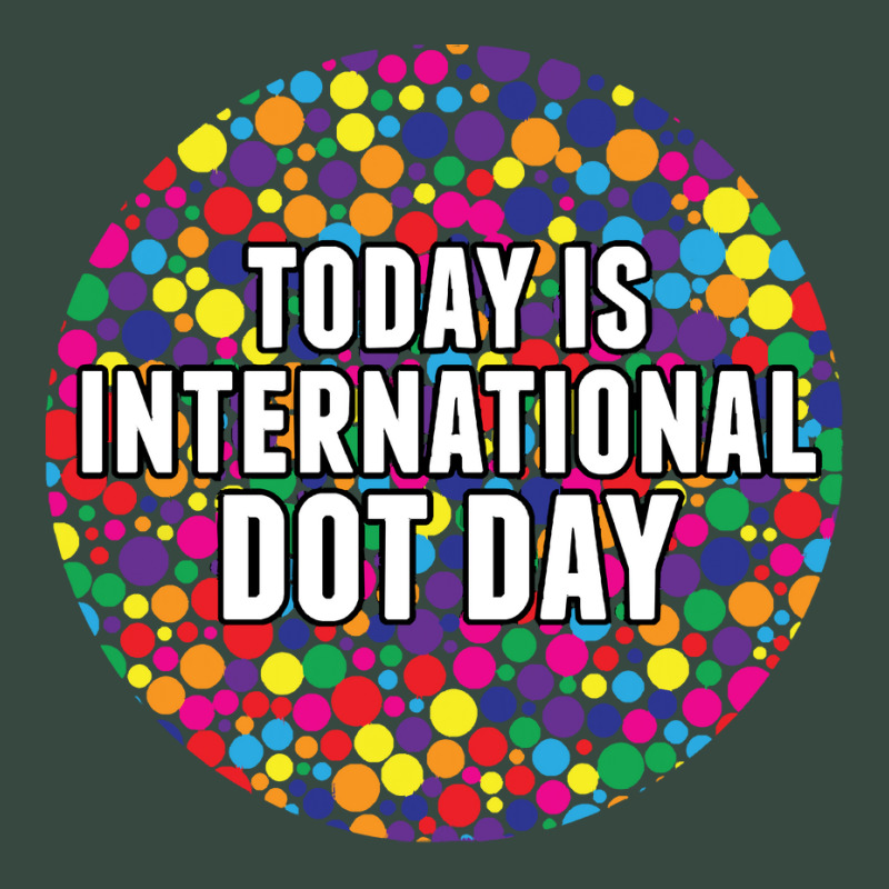 International Dot Day T  Shirt International Dot Day T  Shirt Seamless Cap by shawlsuck | Artistshot