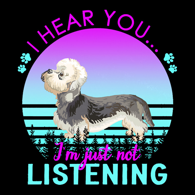 Dandie Dinmont Terrier T  Shirt I Hear You I'm Just Not Listening Dand Adjustable Cap | Artistshot