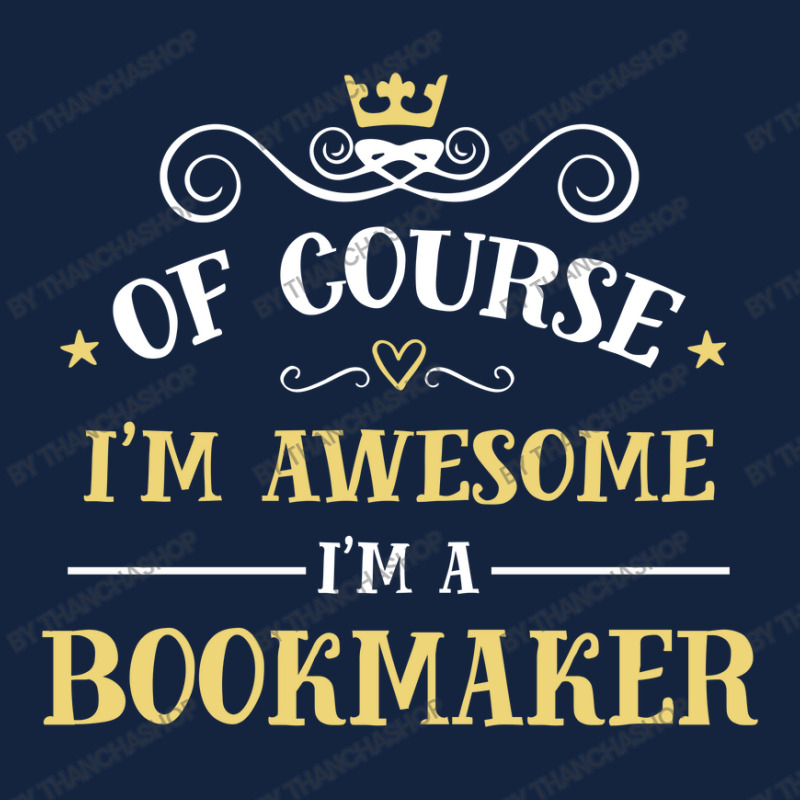 Of Course I'm Awesome I'm A Bookmaker Foam Snapback hat by thanchashop | Artistshot