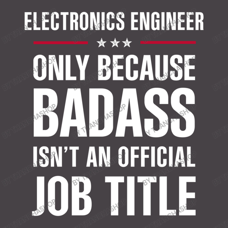 Electronics Engineer Because Badass Isn't A Job Title 5 panel snapback cap by thanchashop | Artistshot