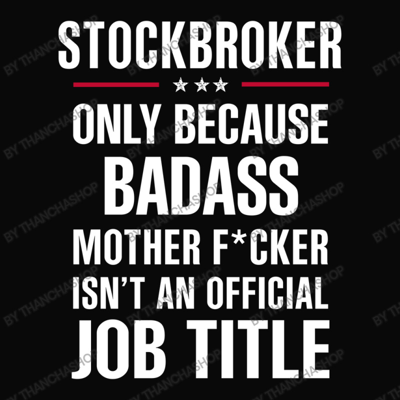 Gift For Badass Stockbroker Pa Trucker Cap by thanchashop | Artistshot