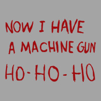 Now I Have A Machine Gun Ho Ho Ho Pullover Hoodie Foam Trucker Hat | Artistshot