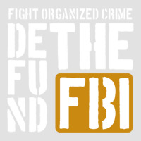 Defunf The Fbi Fight Organized Crime Foam Trucker Hat | Artistshot