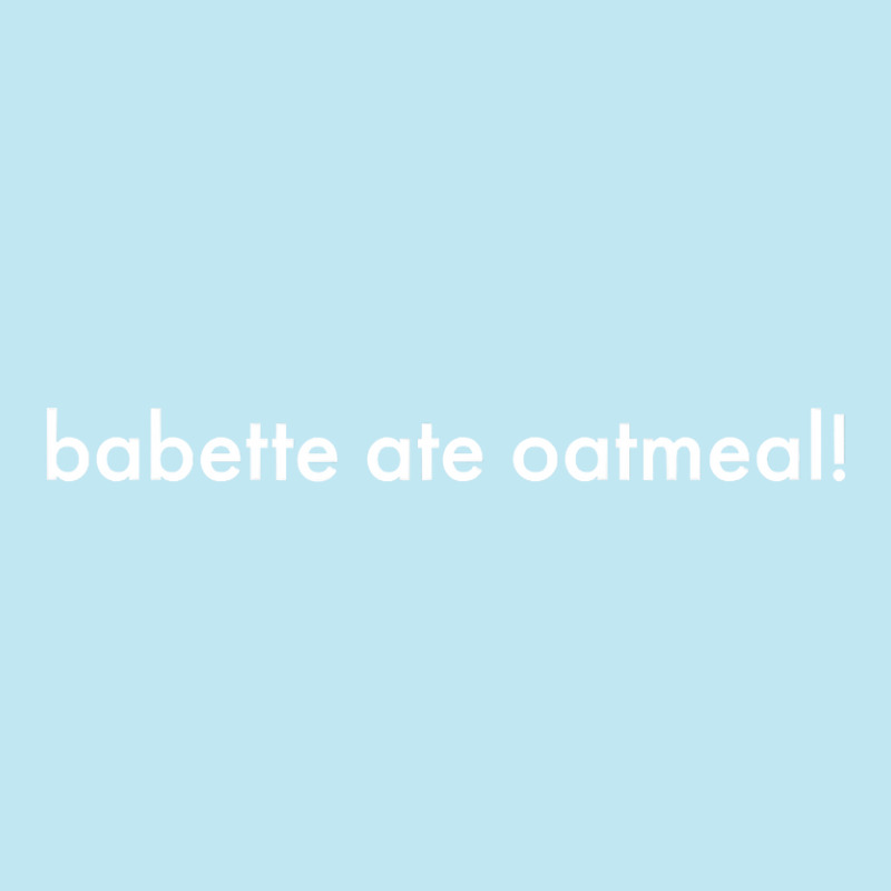 Babette Ate Oatmeal Urban Heavy T-shirt | Artistshot