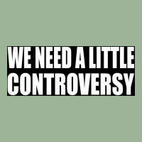 We Need A Little Controversy Poster 80s Urban Heavy T-shirt | Artistshot