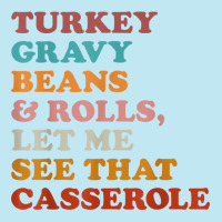 Turkey Gravy Beans And Rolls Let Me See That Casserole T Shirt Urban Pullover Hoodie | Artistshot