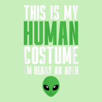 Weird Funny This Is My Human Costume I'm Really An Alien T Shirt Urban Pullover Hoodie | Artistshot