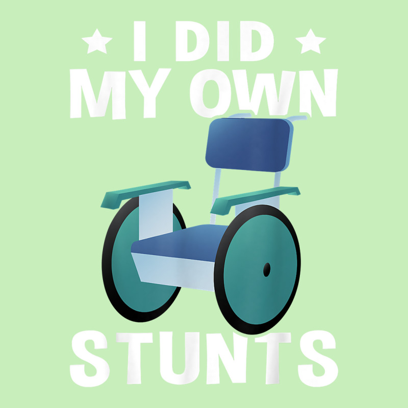 Wheelchair I Did My Own Stunts T Shirt Urban Pullover Hoodie | Artistshot