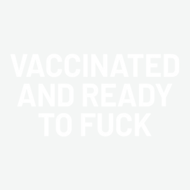 Vaccinated And Ready To Fuck Urban Pullover Hoodie by Min08 | Artistshot