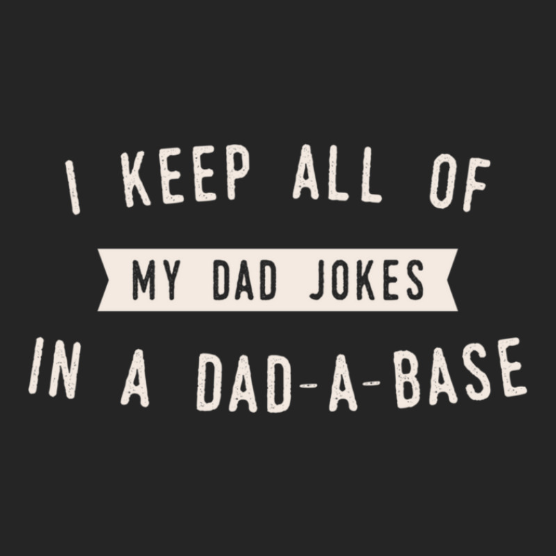 I Keep All Of My Jokes In A Dad-a-base - Funny Fathers Day Dad Joke Leatherette Tumbler | Artistshot