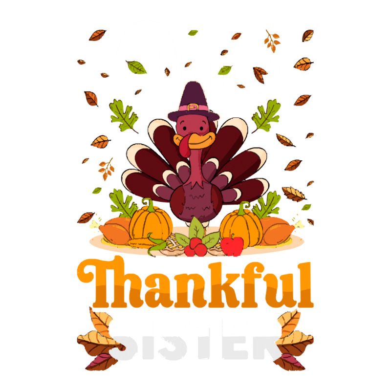 Thanksgiving Turkey Thanksgiving Day November 24 One Thankful Sister Bomber Jacket | Artistshot