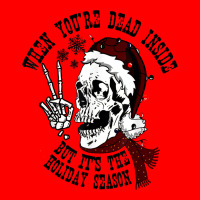 Dead Inside But It's Holiday Season,christmas Santa Skeleton T Shirt Bomber Jacket | Artistshot