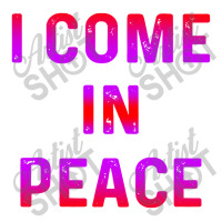 I Come In Peace Bomber Jacket | Artistshot