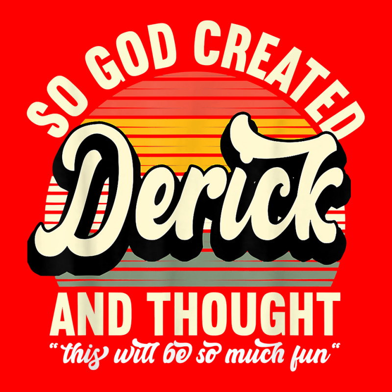 Mens So God Created Derick   Name Derick Birthday T Shirt Bomber Jacket by tehatinapu1 | Artistshot