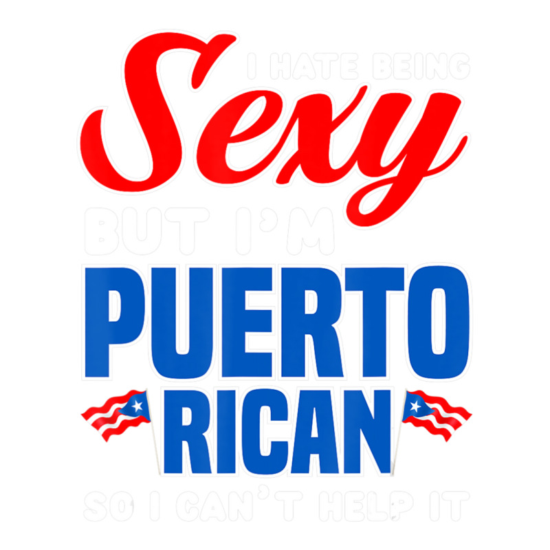 Being Sexy Puerto Rican Flag Pride Puerto Rico Bomber Jacket by cm-arts | Artistshot