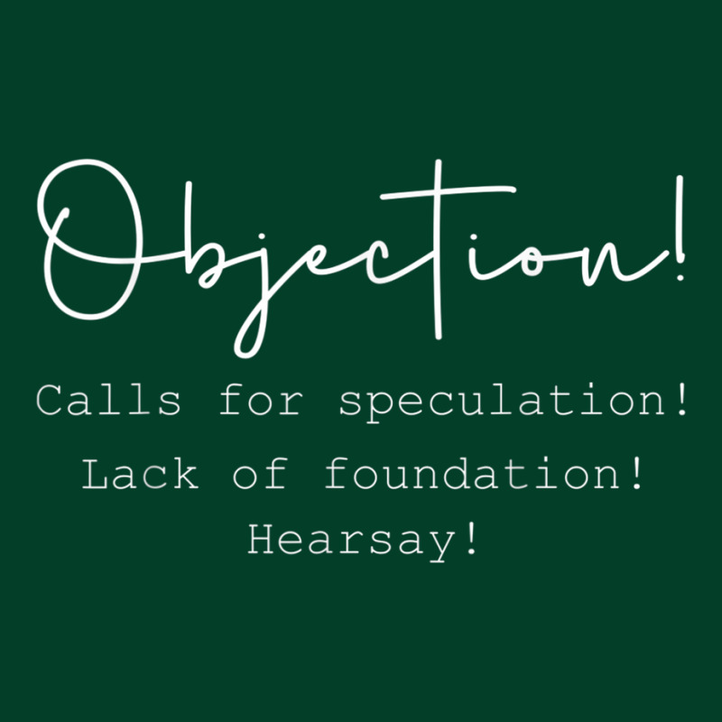 Objection Hearsay, Calls For Speculation, Lack Of Foundation T Shirt Beanie | Artistshot