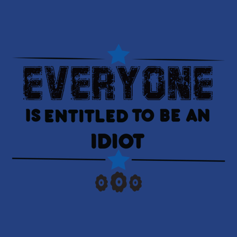 Everyone Is Entitled To Be An Idiot Funny Visor hat by LUISRIVER | Artistshot