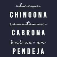 Always Chingona Sometimes Cabrona But Never Pendeja Mesh Back Trucker Hat | Artistshot