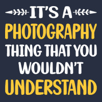 Photography T  Shirt You Would Not Understand Photography Photographer Retro Trucker Cap | Artistshot