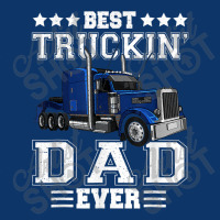 Trucker Best Truckin Dad Ever Big Rig Trucker Father's Day  108 Seamless Cap | Artistshot