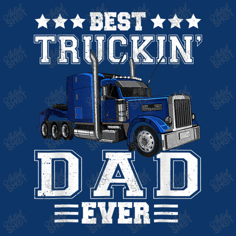 Trucker Best Truckin Dad Ever Big Rig Trucker Father's Day  108 Seamless Cap by urethrapricey | Artistshot