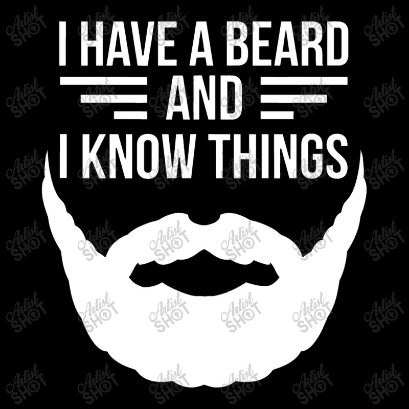 I Have A Beard And I Know Things Manly Beard Yupoong Trucker Cap | Artistshot