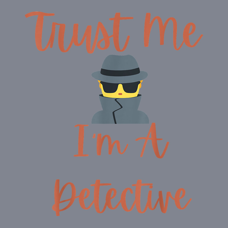 Funny Trust Me I'm A Detective Private Investigator Men T Shirt Yupoong Trucker Cap by MoczoTenleigh | Artistshot