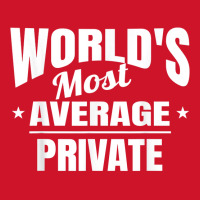 Private World's Most Average Funny Private T Shirt Yupoong Trucker Cap | Artistshot