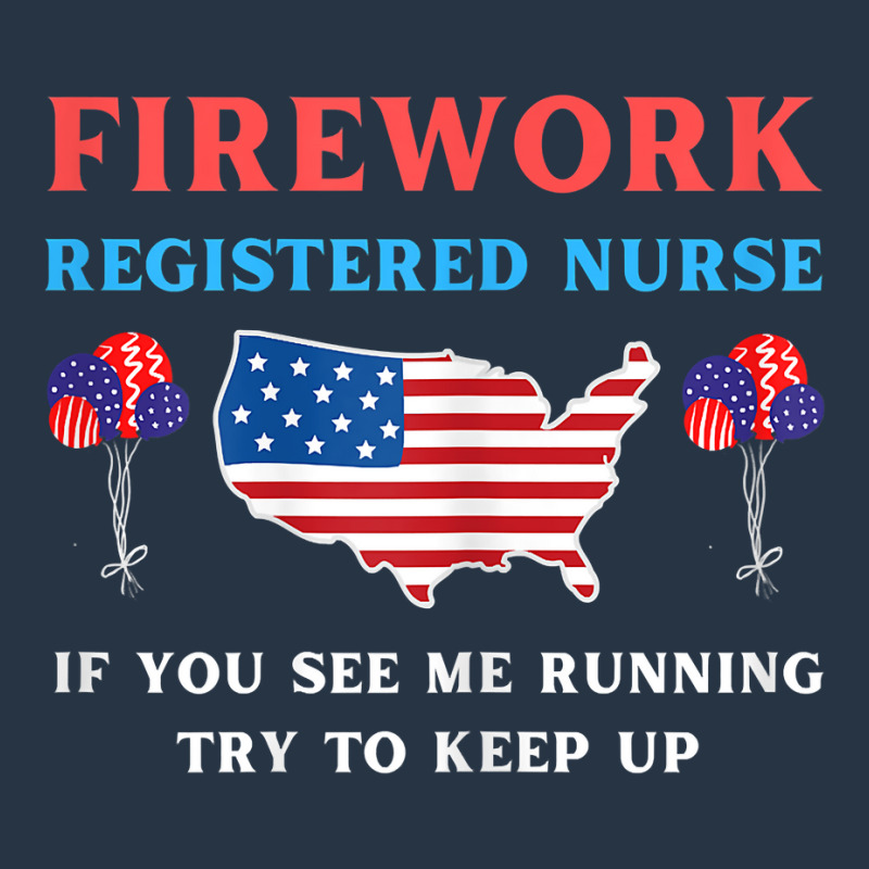 Womens Registered Nurse Fireworks Usa Independence Day 4th July T Shir Yupoong Trucker Cap | Artistshot