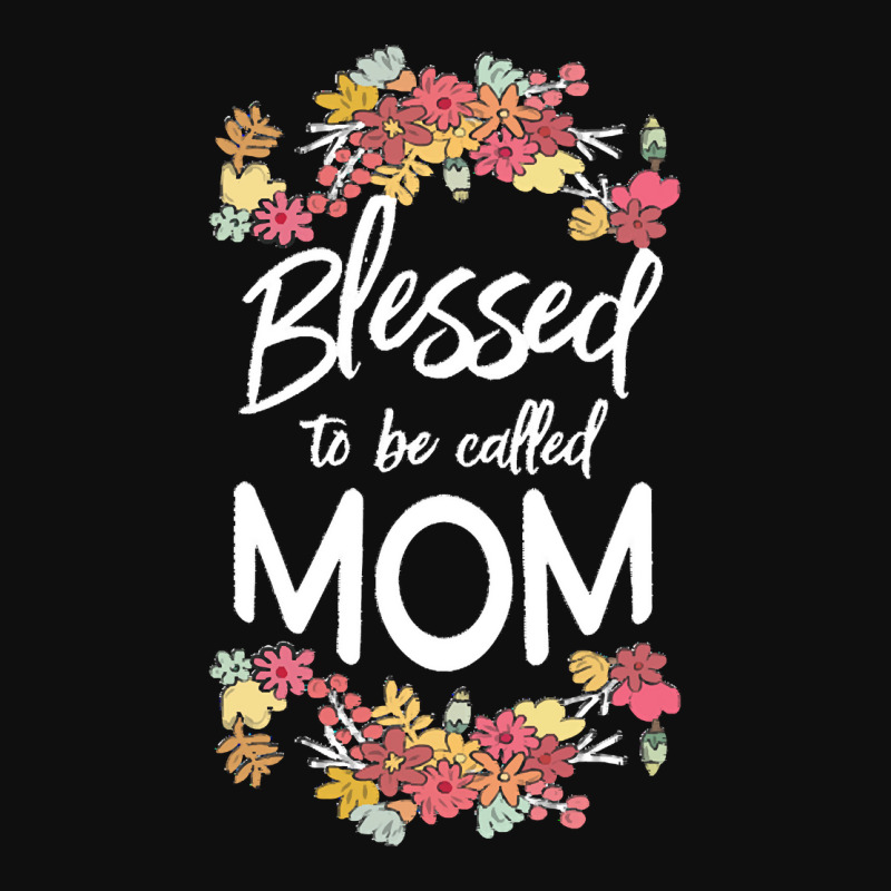 Blessed To Be Called Mom T  Shirt Blessed To Be Called Mom Floral Gift Foam Snapback Hat | Artistshot