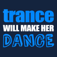 Trance T Shirt Will Make Her Dance Edm Rave Concert Foam Snapback Hat | Artistshot