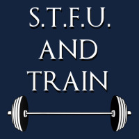 Womens Gym Lover Hardcore Stfu And Train Workout Don't Talk V Neck T S Foam Snapback Hat | Artistshot