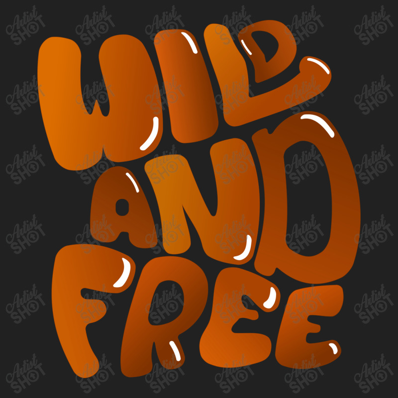 Wild And Free Basic T-shirt | Artistshot