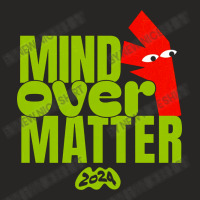 Mind Over Matter Ladies Fitted T-shirt | Artistshot