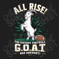 The Fantasy Football G.o.a.t. Has Arrived Classic T-shirt | Artistshot