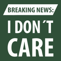 Breaking News I Dont Care | Funny Sayings Basic Backpack | Artistshot