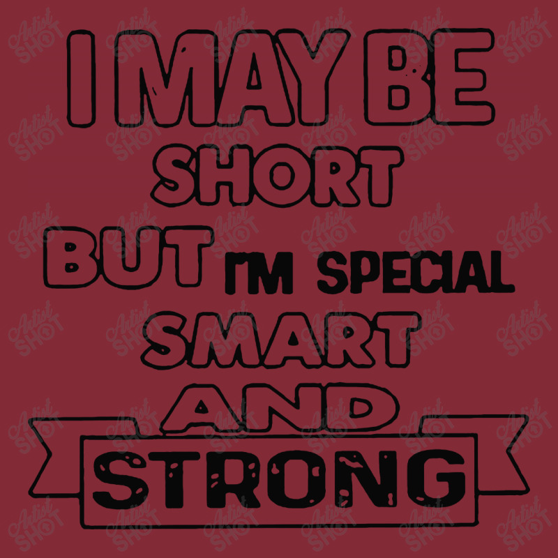 I May Be Short But I’m Special Smart And Strong Basic Backpack | Artistshot