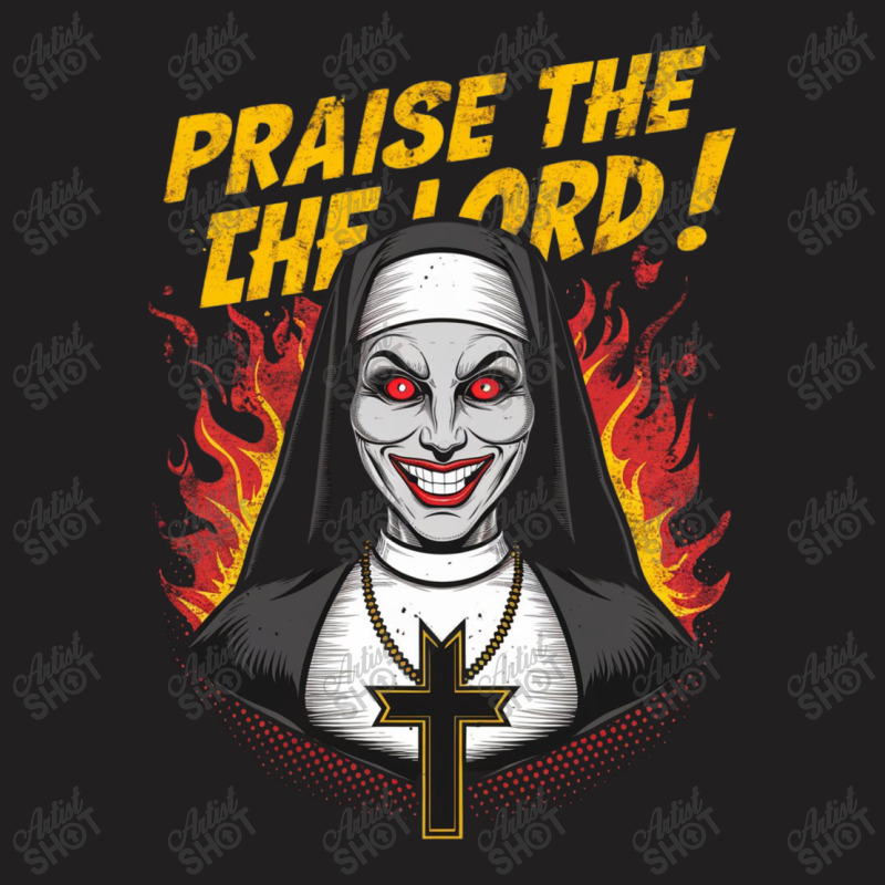 Praise The Lord T-shirt | Artistshot