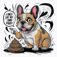 A French Bulldog T-shirt | Artistshot