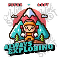 Never Lost, Always Exploring 3/4 Sleeve Shirt | Artistshot