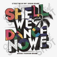 Shell We Dance Now(2) Urban Sweatpant | Artistshot