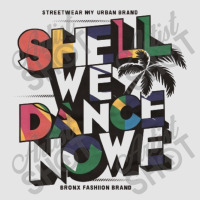 Shell We Dance Now(2) Exclusive T-shirt | Artistshot