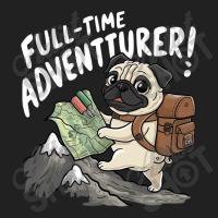 Full Time Adventurer Basic T-shirt | Artistshot