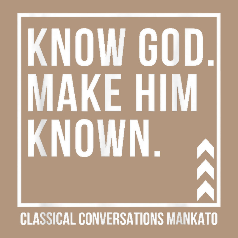 Know God. Make Him Known. Mankato Classical Conversations T Shirt Retro Trucker Cap | Artistshot