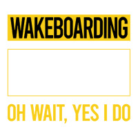 Wakeboarding T Shirtfunny Yes I Do Wakeboarding Wakeboard Wakeboarder Seamless Cap | Artistshot