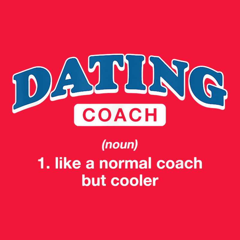 Dating Coach Definition Funny Relationship Coach Humor T Shirt Seamless Cap by haocovaccaj | Artistshot