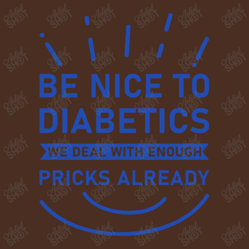 Be Nice To Diabetics We Deal With Enough Pricks Yupoong Trucker Cap by Cucakrowo | Artistshot