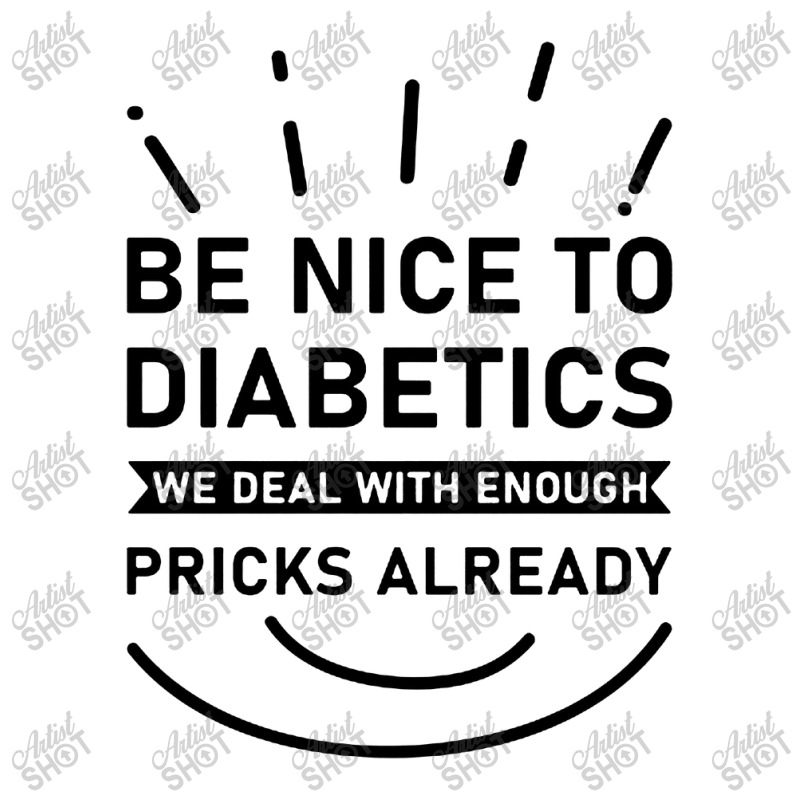 Be Nice To Diabetics We Deal With Enough Pricks Yupoong Trucker Cap by Cucakrowo | Artistshot