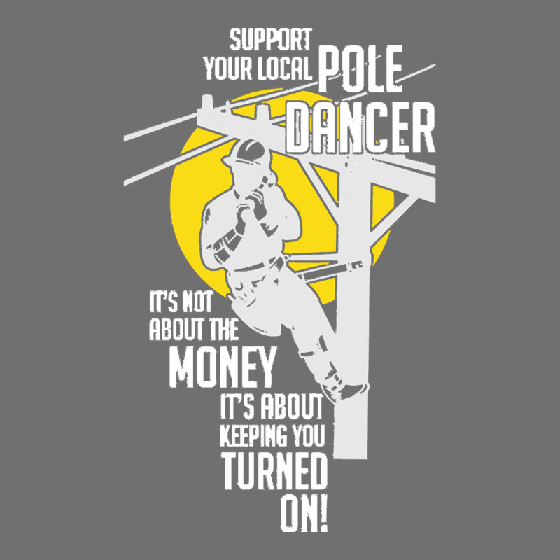 Support Your Pole Dancer Lineman T  Shirt Support Your Pole Dancer Uti Pa Trucker Cap by hratke | Artistshot