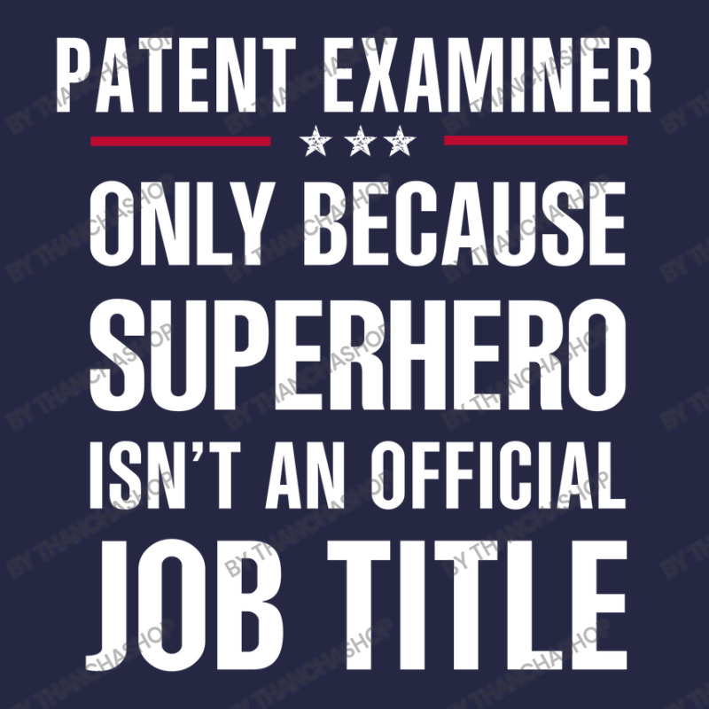 Gift For Superhero Patent Examiner Pa Trucker Cap by thanchashop | Artistshot